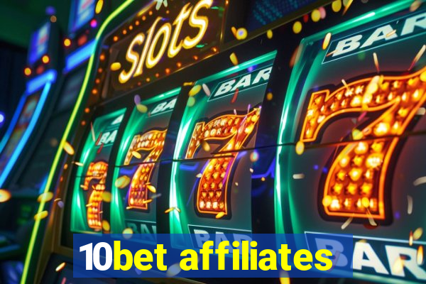 10bet affiliates